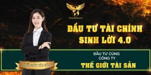đầu tư tài chính 4.0 cùng thế giới tài sản
