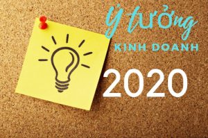 ý tường kinh doanh mới nhất năm 2021